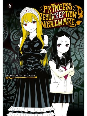 cover image of Princess Resurrection Nightmare, Volume 6